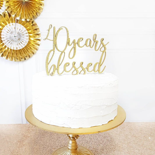 Blessed Cake Topper, Birthday Cake Topper, Custom Cake Topper, Custom Birthday Cake Topper, 40 years cake topper, Birthday cake ornament