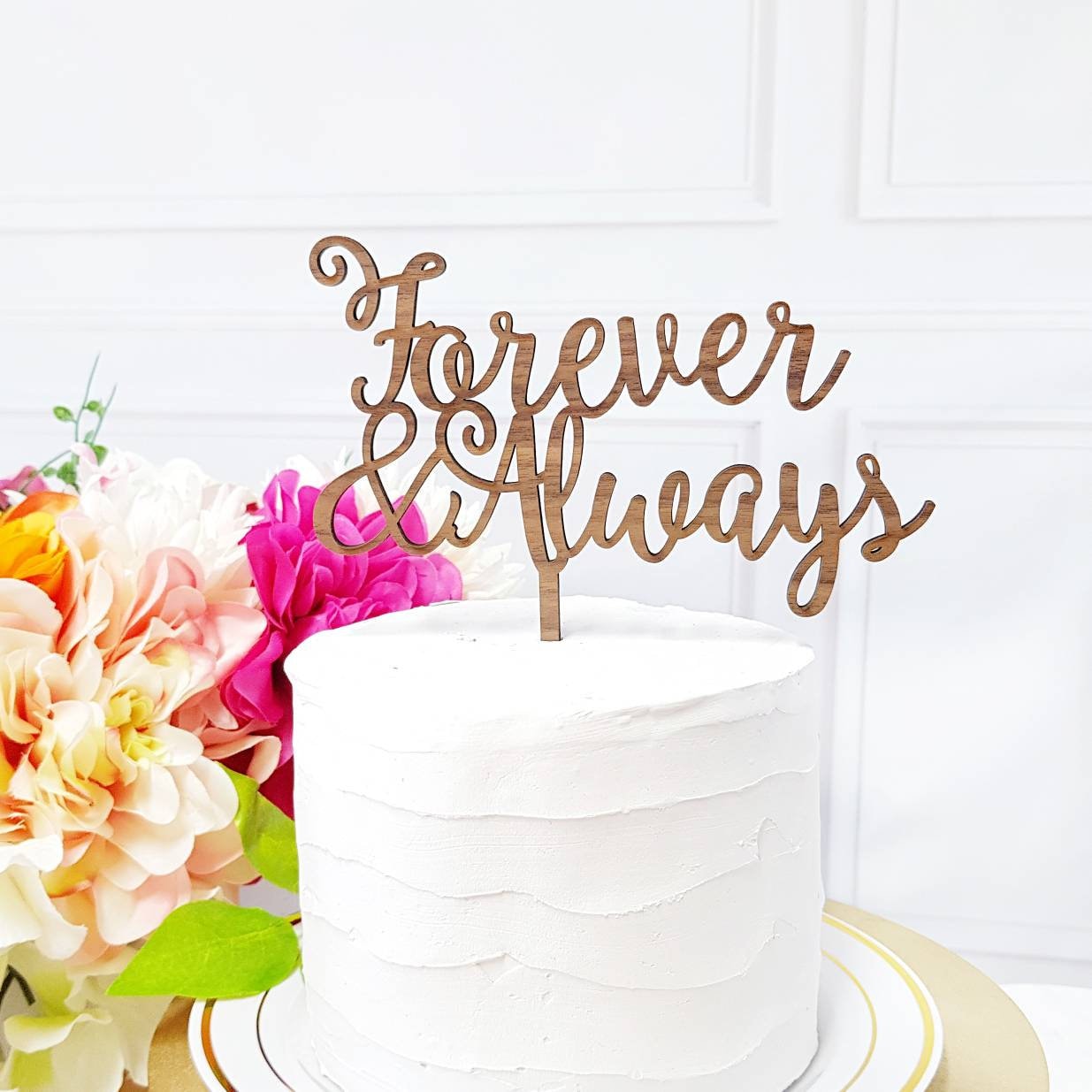 Forever & Always Wooden Cake Topper, Anniversary Decor